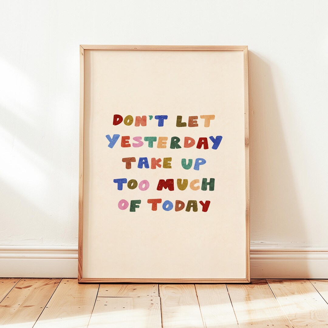 Don't Let Yesterday Printable, Colorful Retro Typography Poster, Y2k ...