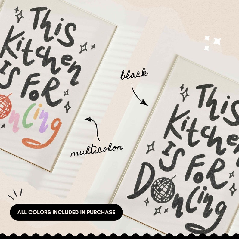 May include: Two framed art prints with the phrase "This Kitchen Is For Dancing." One print features the text in black, the other in multicolor. The prints include a disco ball graphic and star accents. The phrase "ALL COLORS INCLUDED IN PURCHASE" is at the bottom.