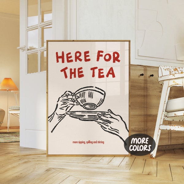 Here For The Tea Print, Hand Drawn Tea Cup Poster, Tea Lover Gift, Funny Cafe Art, Vintage Food Print, Retro Minimal Kitchen Art