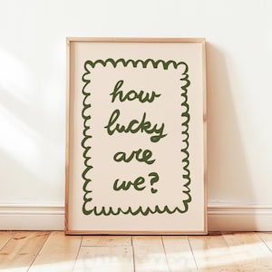 How Lucky Are We Print, Positive Affirmations Poster, Sage Green Trendy Wall Art, Minimalistic Aesthetic Decor