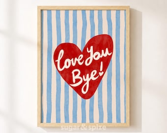 Love You Bye Printable, Retro Heart Stripes Entryway Poster
