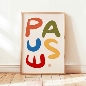Poster con stampa "Pause", arte murale funky sulla salute mentale, stampa con citazioni colorate e positive, autoaffermazione, decorazione sulla dopamina