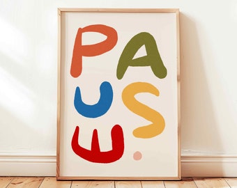 Pause Colorful Printable, Positive Affirmation Poster, Retro Work Office Wall Art Decor