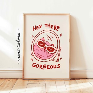Hello Gorgeous Printable, RedPink Funny Cat Poster, Girly Positive Vibes Wall Decor