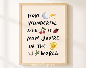 How Wonderful Life Is Print, Neutral Nursery Poster, Minimalist Kids Playroom Wall Decor, UNFRAMED