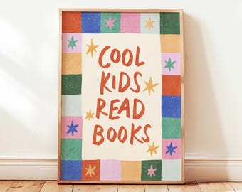 Cool Kids Read Books Printable, Colorful Playroom Poster, Nursery Wall Decor