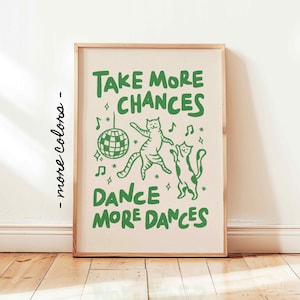 Impression Take More Chances, affiche boule disco chats dansants, art mural chat funky, décoration affirmations positives du jour