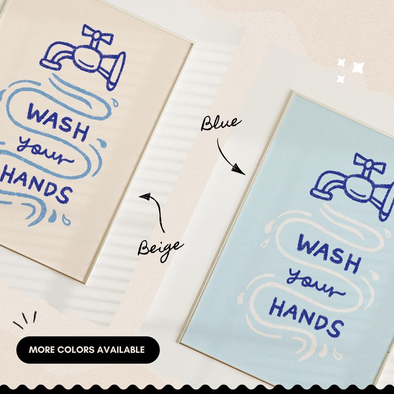 May include: Two framed art prints with the text "WASH your HANDS" in blue and white. One print is beige, the other is light blue. A blue faucet illustration is above the text. The bottom left corner has a black button that says "MORE COLORS AVAILABLE".
