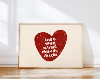 Love's Never Wasted Print, Horizontal Retro Heart Poster, Minimalist Couple Decor, UNFRAMED