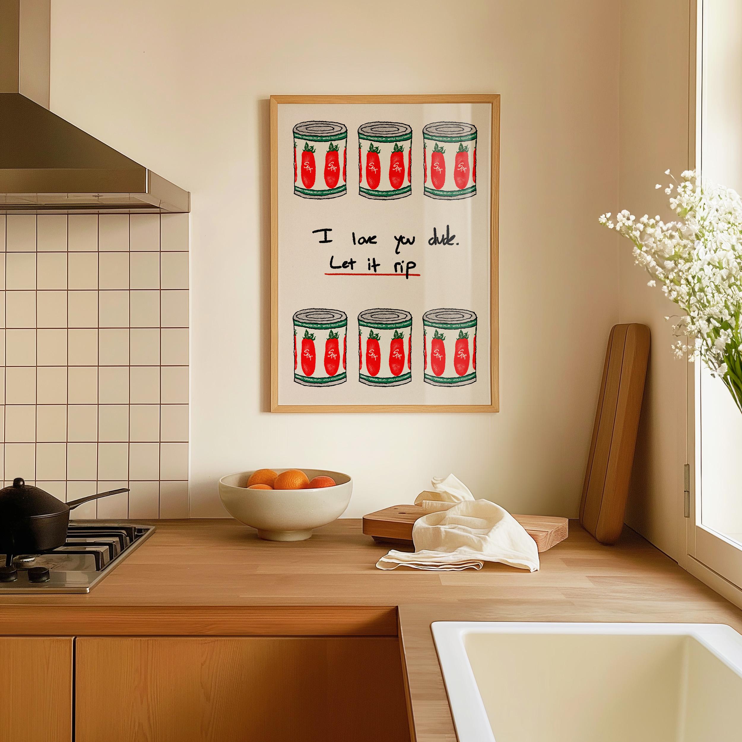 I Love You Dude Let It Rip Poster, the Bear San Marzano Tomato Tin