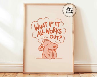 What If It All Works Out Printable, Positive Affirmations Poster, Retro Dog Girly Wall Art Decor