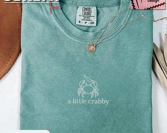 Embroidered A Little Crabby Comfort Colors 1717 Shirt, Funny Crab with Knife Meme T-Shirt, Minimalist Sea Life Graphic Tee, Humorous Gift
