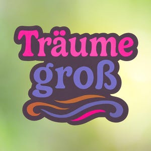Motivatiesticker Droom groot Motivatiesticker Laptopplanner Bullet Journal Aanmoediging Succes Geluk Inspiratie Liefdesdagboek