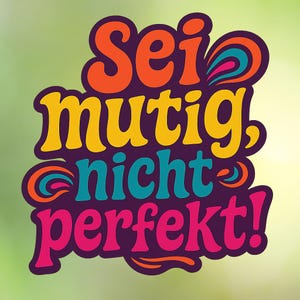 Motiverende sticker Wees dapper, niet perfect! Motiverende stickers voor laptop, planner, bullet journal, aanmoediging, motivatie, succes