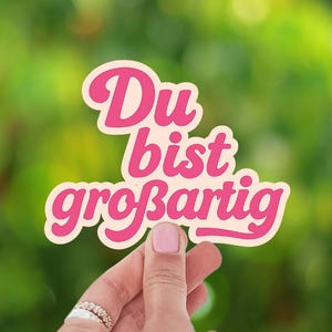 Motivation Aufkleber Du bist großartig Sticker Selbstliebe positiver Spruch Affirmation  Geschenkidee Vinyl glänzend