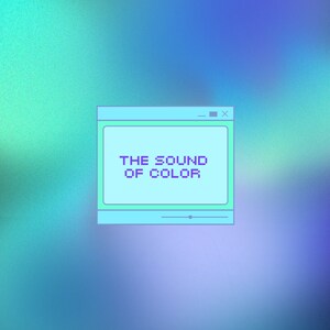 Pode incluir: Uma janela de computador azul e branca com o texto "THE SOUND OF COLOR" exibido na tela.