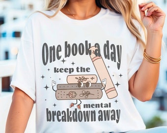 Reading Book Tshirt bookish gift for her Mental health literary shirt Book club addict Bookworm tee Funny read Book lover shirt