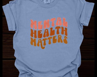 Mental Health Tee Shirt, Anxiety Tee Shirt