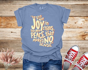 Joy In Chaos Tee Shirt, Comfort Colors, Christian TshirtChristian T-Shirts