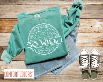 If The Stars Were Made To Worship Christian Sweatshirt, Comfort Colors, Christian Shirt, Faith Shirt