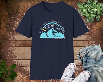 If The Stars Worship Christian Softstyle T-Shirt, Christian Shirts, Christian Tee Shirt, Christian Gift, Christian Christmas Gift