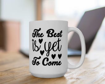 Motivational Coffee Mug Cup, Positive Mug, Encouraging Mug