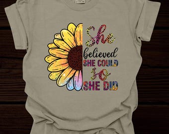 She Believed She Could Comfort Colors Tee Shirt, Positive t shirt