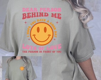 Dear Person Behind Me Comfort Colors Tee Shirt