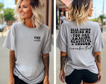 Dear Person Behind Me Woman's Tee Shirt