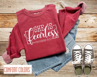 She Is Fearless Christian Sweatshirt, Comfort Colors, Christian Shirt, Faith Shirt