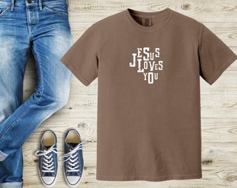 Jesus Loves You Christian Tee Shirt, Comfort Colors Christian Shirts, Worship Shirt
