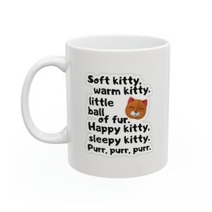 Big bang theory Soft Kitty Warm Kitty Funny Sheldon Quote Mug, 11.oz Mug, Cute Gift Mug, Sheldon Mug