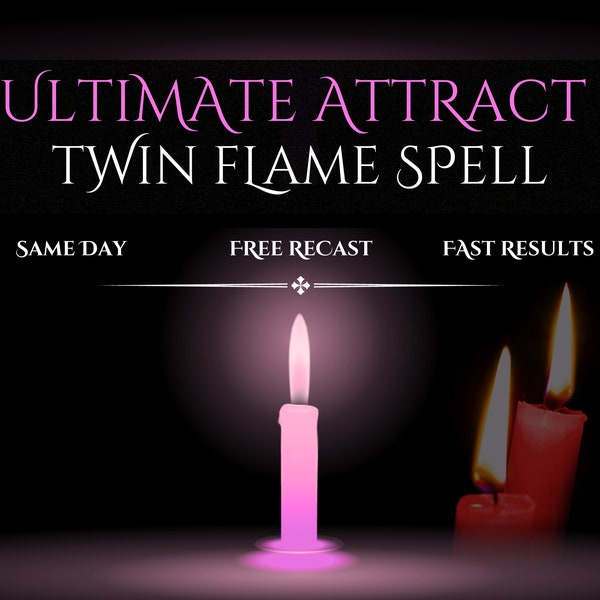 Twin Flame Spell Same Day Cast Power Spell Soulmates Love Spell Fast Casting Magical Spells Love Casting Witchcraft Ritual Twinflame, Spells