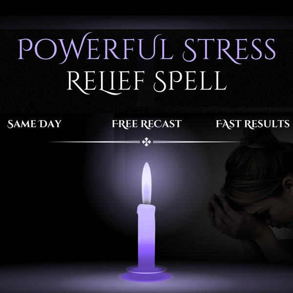 Stress Relief Spell Same Day Cast Powerful Spell Stress Healing Spell Fast Casting Magical Positive Energy  Casting Witchcraft Ritual Relief