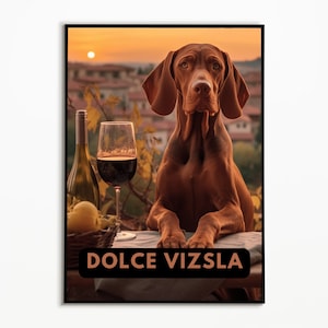 Dolce Vizsla Spruch, Wohnzimmer einrichten Bilder, Dekoration Wohnzimmer Ideen, Geschenk für Hundebesitzer, Vizsla Poster Wandgestaltung