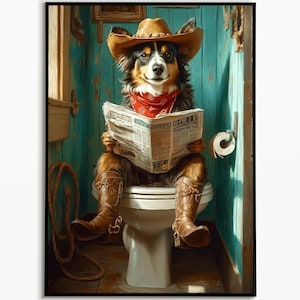 Australian Shepherd Cowboy on the Toilet, Bathroom Picture Ideas, Funny Cowboy Picture, Gift Idea for Dog Owners, Funny Animal Picture