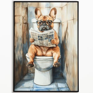 French Bulldog on the toilet, bathroom ideas pictures, funny dog picture, bathroom poster, gift idea dog owner, watercolor picture