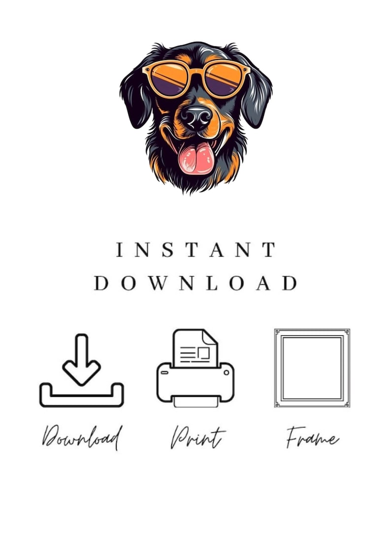 Puede incluir: Ilustraci&oacute;n digital de un perro negro y marr&oacute;n con gafas de sol. El perro sonr&iacute;e con la lengua fuera. El texto "INSTANT DOWNLOAD" est&aacute; debajo de la imagen. Debajo del texto hay tres iconos: una flecha de descarga, una impresora y un marco de imagen.