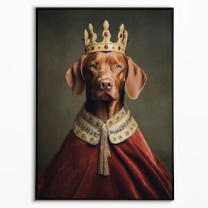 Vizsla König mit Krone und Umhang, lustiges Hundebild, digitaler download, Geschenkidee für Hundebesitzer, Funny Dog Picture, Vizsla art