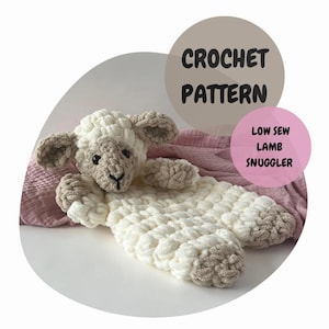 Crochet Pattern: Lamb Snuggler Amigurumi Crochet Pattern Beginner Crochet Crochet Lamb Crochet Animal Lovey Crochet Lovey