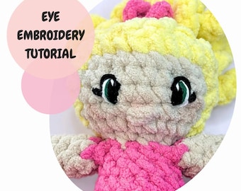 Eye Embroidery Tutorial: Eye Embroider for Crochet Plushie&#39;s and Dolls, Eye Embroidery Instructions, Embroidery Eye Guide
