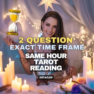 Exact Time Frame Reading for 2 Questions, When Will It Happen, How Soon