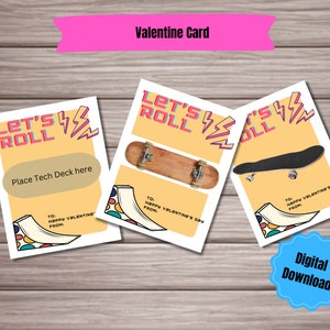 May include: Printable Valentine's Day card with a skateboard theme. The card says "Let's Roll" and has a place to put a tech deck. The card also has a ramp and a skateboard.