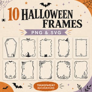 May include: A digital collection of 10 Halloween frames in PNG and SVG formats. The graphic features black line art illustrations of coffins, pumpkins, spiderwebs, ghosts, skulls, and witch hats on a light beige background with text.