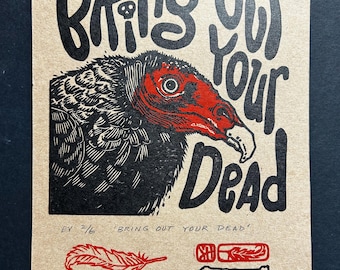 Bring Out Your Dead print | vturkey vulture print | variable edition print | hand printed | OOAK print | lino print | unframed 8” x 10” art