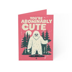 Sei abominevolemente carino: biglietto di auguri Yeti per San Valentino