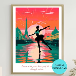 Printable Ballerina Dance Poster - Dance Poster - Ballerina Painting - Paris Print - Ideal for Dance studio decor - Print Wall Art
