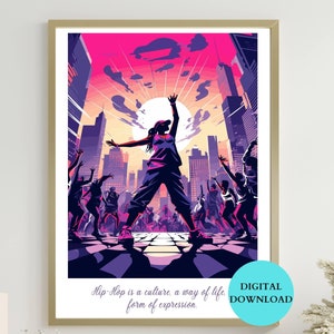 Printable Hip Hop Dance Poster - Hip Hop Poster - Quote Wall Art - Perfect Dance Teacher Gift and Dance Studio Decor - Print Wall Art