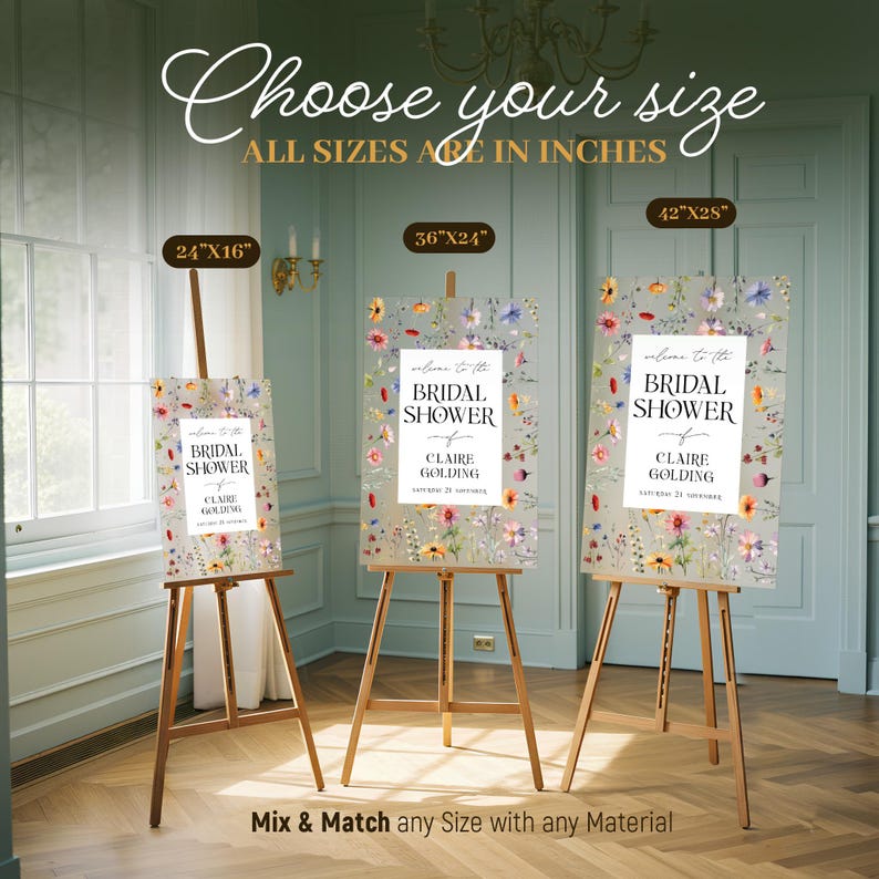 May include: Three rectangular bridal shower signs on wooden easels, featuring a wildflower print and white center panels with the text 'Welcome to the BRIDAL SHOWER of CLAIRE GOLDING'. Sizes shown are 24x16 inches, 36x24 inches, and 42x28 inches.