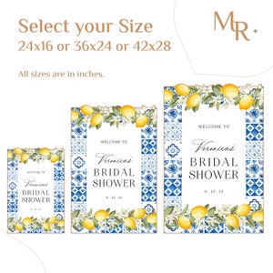 May include: Three rectangular bridal shower signs with blue and white tile patterns, yellow lemons, and green leaves. Text reads: Select your Size 24x16 or 36x24 or 42x28. All sizes are in inches. Welcome to Veronica's BRIDAL SHOWER 11.25.24.